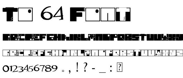to 64 font
